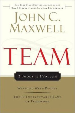 Cover of Team Maxwell 2in1 (Winning with People/17 Indisputable Laws)