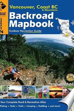Cover of Vancouver, Coast BC & Mountains Backroad Mapbook