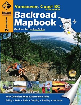 Cover of Vancouver, Coast BC & Mountains Backroad Mapbook