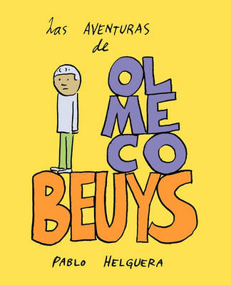 Book cover for Las Aventuras de Olmeco Beuys