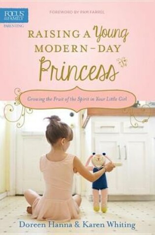 Cover of Raising a Young Modern-Day Princess