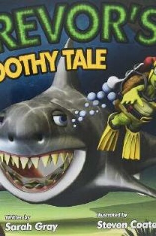 Cover of Trevor's Toothy Tale