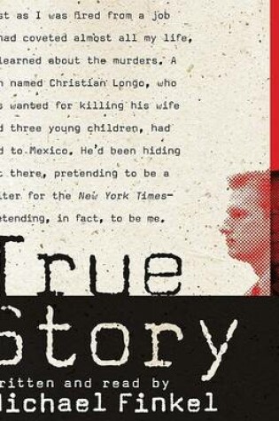 Cover of True Story: Murder, Memoir, Mea Culpa CD
