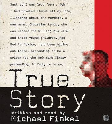 Book cover for True Story: Murder, Memoir, Mea Culpa CD