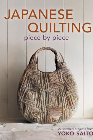 Cover of Japanese Quilting Piece by Piece