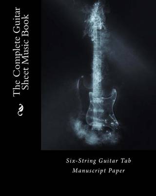 Book cover for The Complete Guitar Sheet Music Book