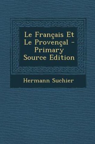 Cover of Le Francais Et Le Provencal - Primary Source Edition