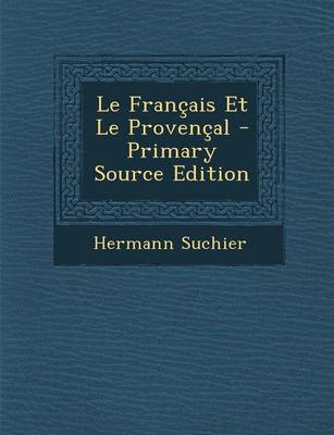 Book cover for Le Francais Et Le Provencal - Primary Source Edition