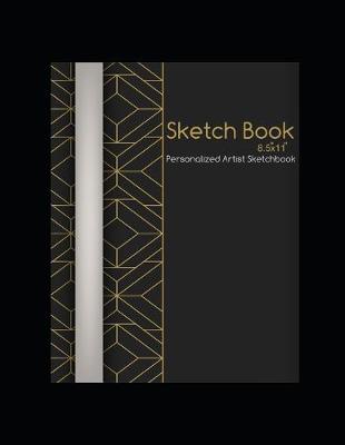 Book cover for Sketch Book 8.5" X 11" Personalized Artist Sketchbook