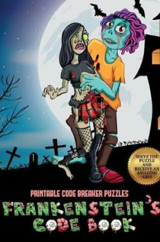 Cover of Printable Code Breaker Puzzles (Frankenstein's code book)