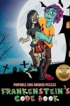 Book cover for Printable Code Breaker Puzzles (Frankenstein's code book)