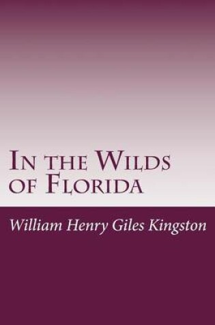 Cover of In the Wilds of Florida