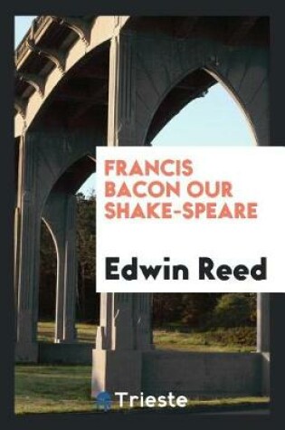 Cover of Francis Bacon Our Shake-Speare