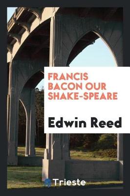 Cover of Francis Bacon Our Shake-Speare