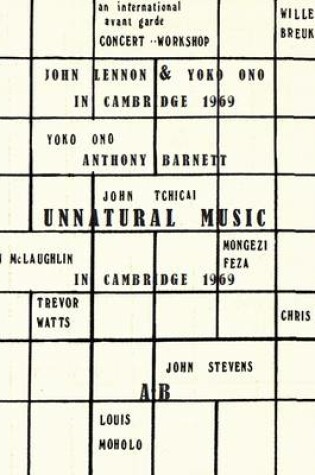 Cover of UnNatural Music: John Lennon & Yoko Ono in Cambridge 1969