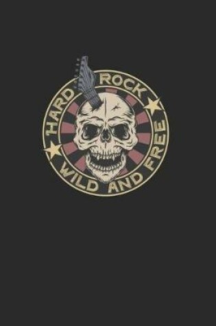 Cover of Hard Rock Wild And Free