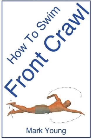 Cover of How To Swim Front Crawl