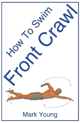 Book cover for How To Swim Front Crawl