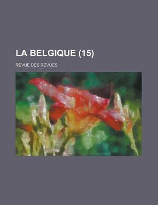 Book cover for La Belgique (15); Revue Des Revues