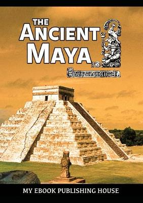 Book cover for The Ancient Maya