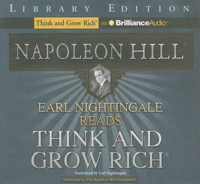 Book cover for Earl Nightingale Reads Think and Grow Rich