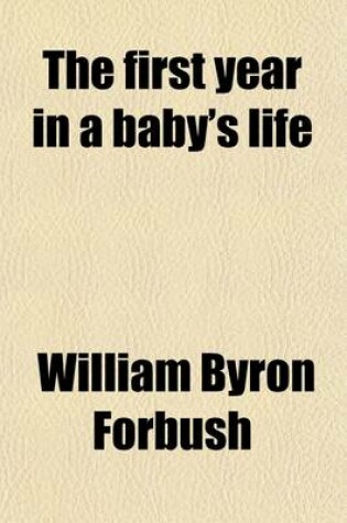 Cover of The First Year in a Baby's Life