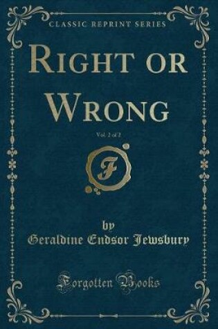 Cover of Right or Wrong, Vol. 2 of 2 (Classic Reprint)