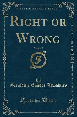 Book cover for Right or Wrong, Vol. 2 of 2 (Classic Reprint)