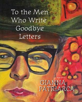 Book cover for To the Men Who Write Goodbye Letters