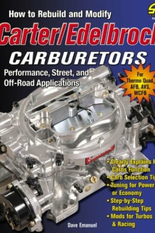 Cover of How to Rebuild and Modify Carter/Edelbrock Carburetors