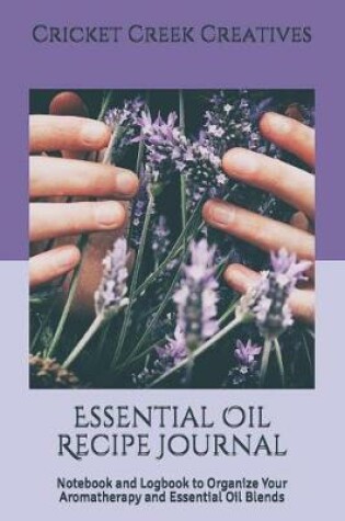 Cover of Essential Oil Recipe Journal