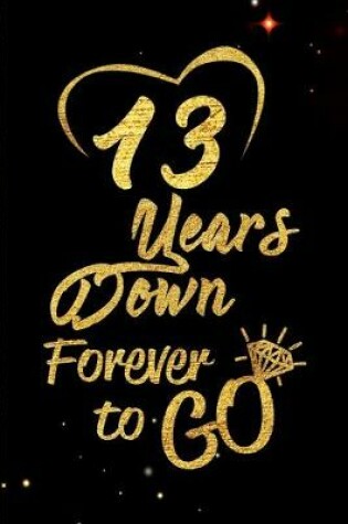 Cover of 13 Years Down Forever to Go