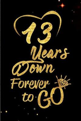 Book cover for 13 Years Down Forever to Go