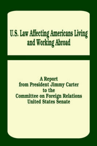 Cover of U. S. Law Affecting Americans Living and Working Abroad