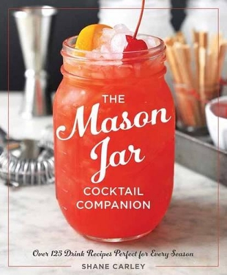 Book cover for The Mason Jar Cocktail Companion