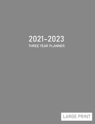 Book cover for 2021-2023 Three Year Planner Large Print