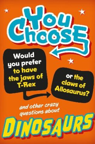 Cover of You Choose: Dinosaurs