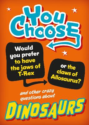 Book cover for You Choose: Dinosaurs