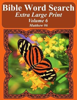 Book cover for Bible Word Search Extra Large Print Volume 6