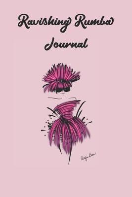 Book cover for Ravishing Rumba Journal