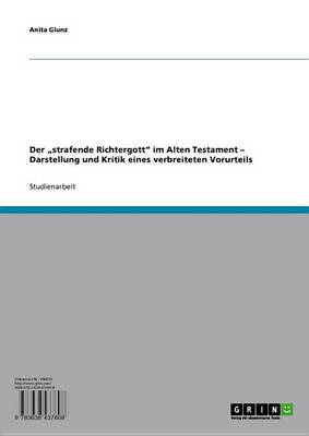 Book cover for Der ?Strafende Richtergott? Im Alten Testament ? Darstellung Und Kritik Eines Verbreiteten Vorurteils