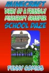 Book cover for Mineraft - Diary Of A Friendly Minecraft Creeper