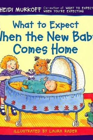 Cover of What to Expect When the New Baby Comes Home