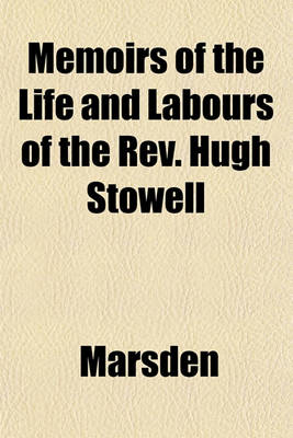 Book cover for Memoirs of the Life and Labours of the REV. Hugh Stowell