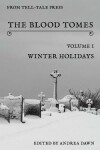 Book cover for The Blood Tomes Volume 1
