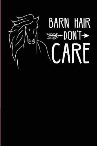 Cover of Barn Hair Don't Care