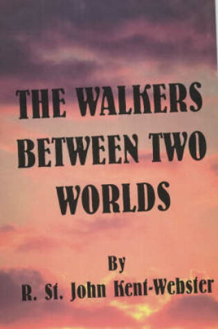 Cover of The Walkers Between Two Worlds