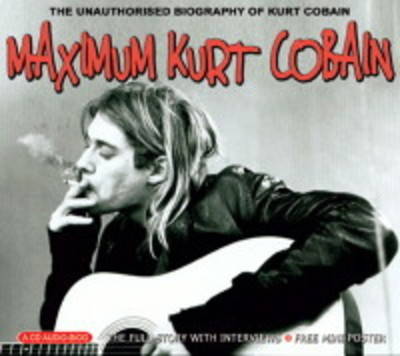 Book cover for Maximum Kurt Cobain