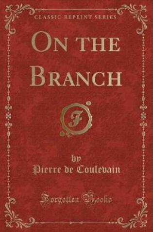 Cover of On the Branch (Classic Reprint)