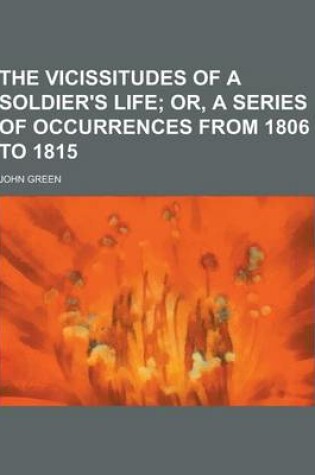 Cover of The Vicissitudes of a Soldier's Life